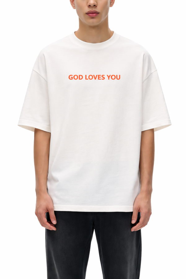 GOD LOVES YOU | T-SHIRT