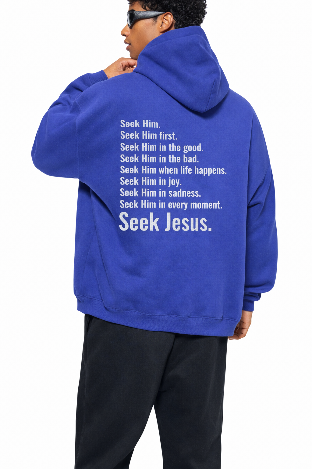 SEEK HIM. | OVERSIZED HOODIE